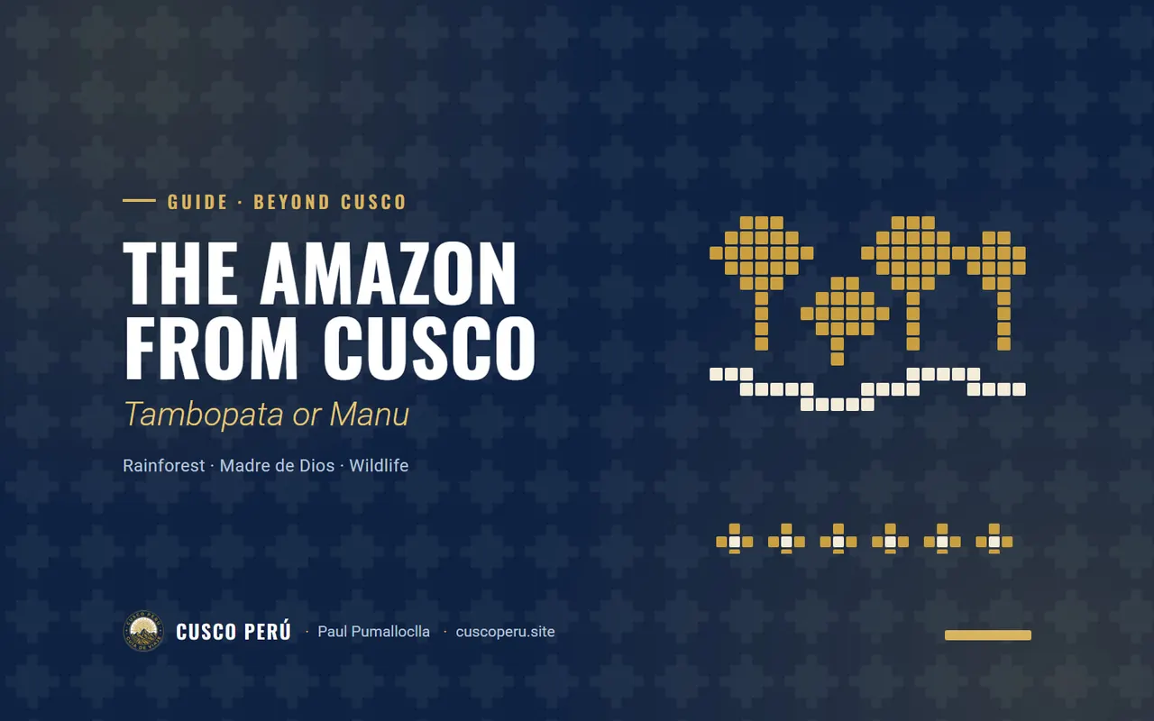 The Amazon from Cusco: Tambopata or Manu. Rainforest · Madre de Dios · Wildlife