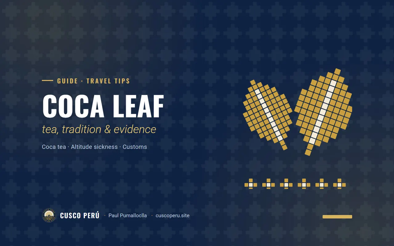 Coca leaf: tea, tradition & evidence. Coca tea · Altitude sickness · Customs