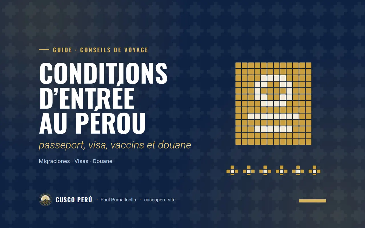 Conditions d’entrée au Pérou: passeport, visa, vaccins et douane. Migraciones · Visas · Douane