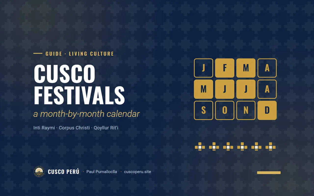 Cusco festivals: a month-by-month calendar. Inti Raymi · Corpus Christi · Qoyllur Rit’i