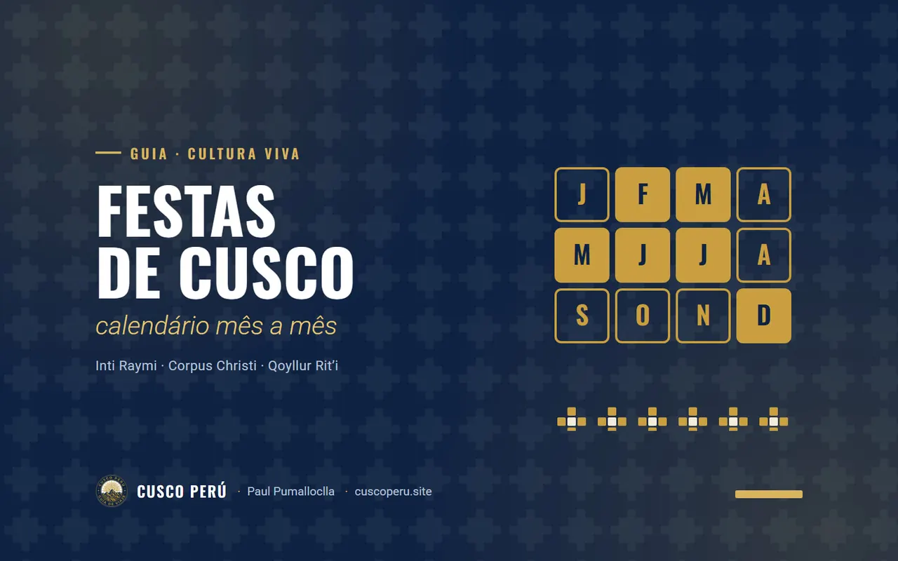 Festas de Cusco: calendário mês a mês. Inti Raymi · Corpus Christi · Qoyllur Rit’i