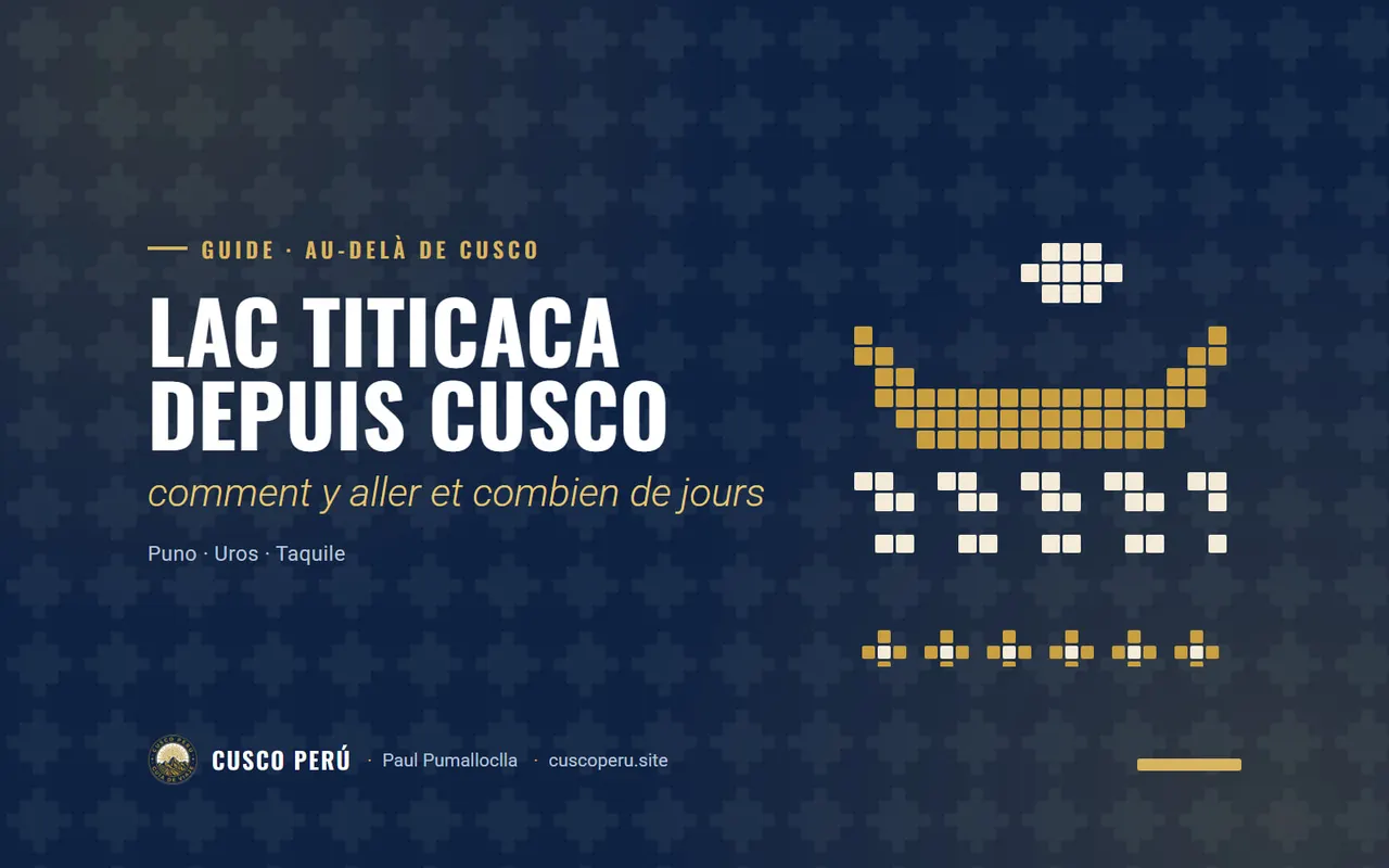 Lac Titicaca depuis Cusco: comment y aller et combien de jours. Puno · Uros · Taquile