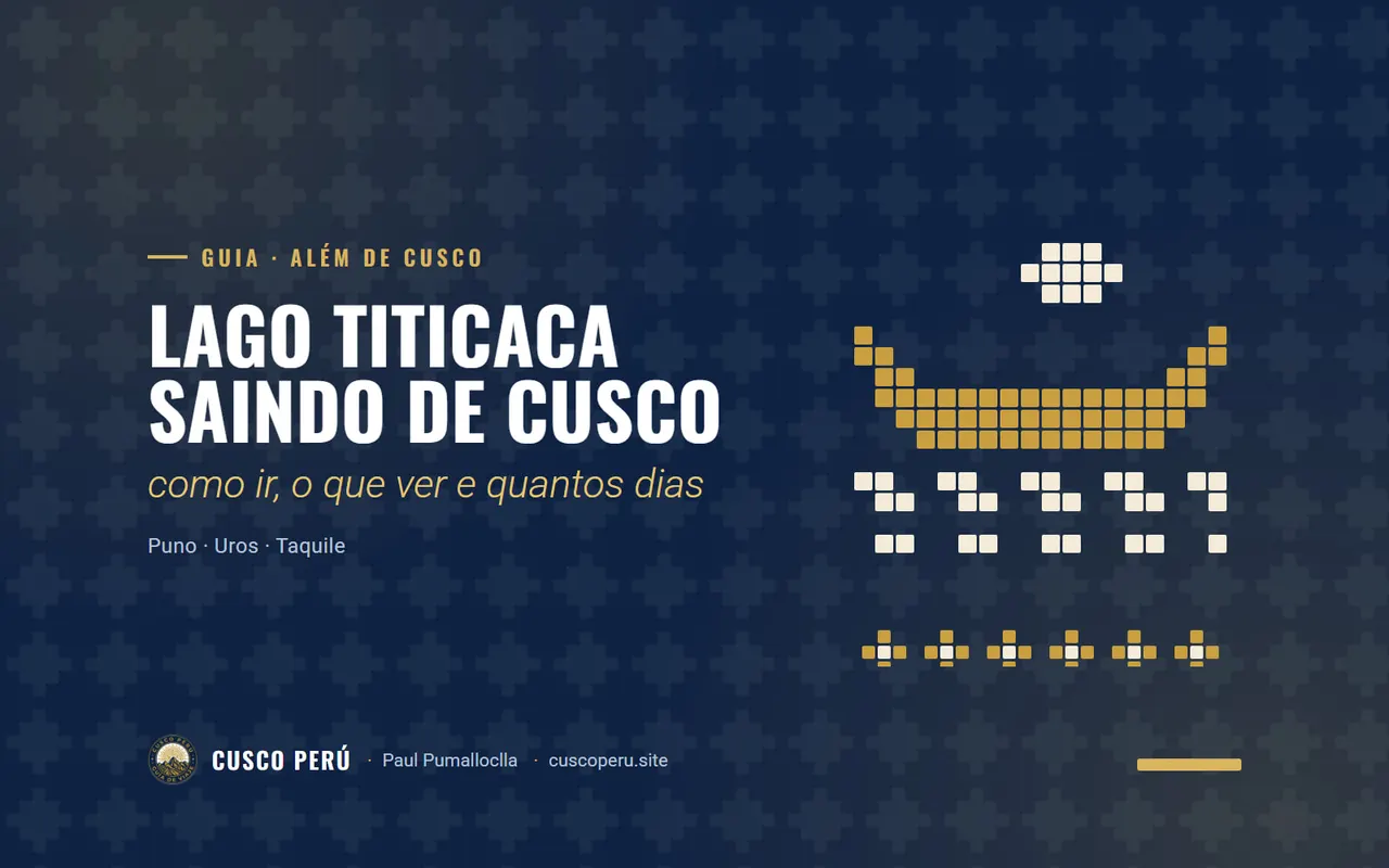 Lago Titicaca saindo de Cusco: como ir, o que ver e quantos dias. Puno · Uros · Taquile