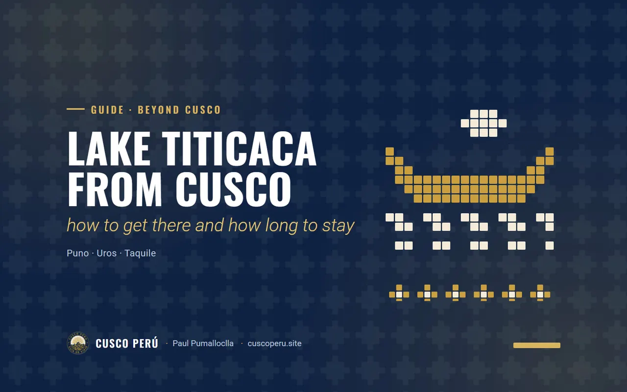 Lake Titicaca from Cusco: how to get there and how long to stay. Puno · Uros · Taquile