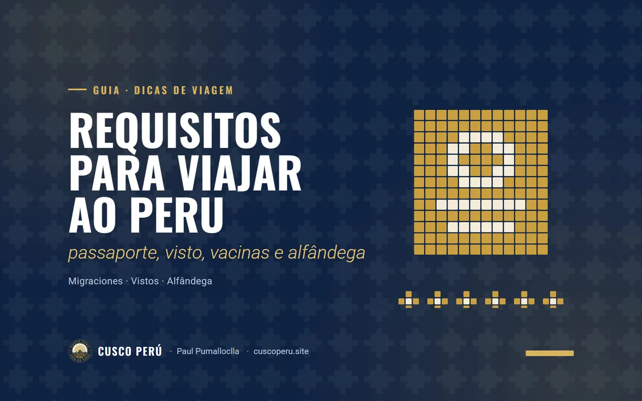 Requisitos para viajar ao Peru: passaporte, visto, vacinas e alfândega. Migraciones · Vistos · Alfândega